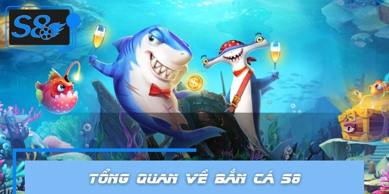 Khái quát sơ lược về săn sinh vật S8