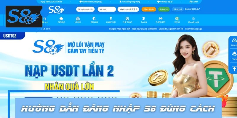 Hướng dẫn đăng nhập S8 đúng cách chỉ với 3 thao tác