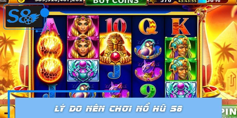Điểm mạnh của hình thức slot tại S8