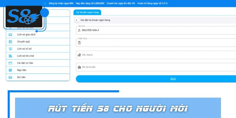 Rút tiền S8 cho người mới với các bước đơn giản