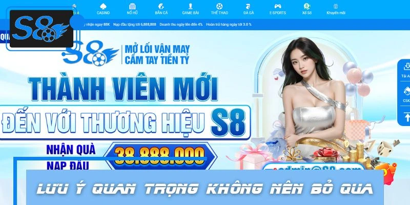 Những lưu ý quan trọng không nên bỏ qua khi tải app S8